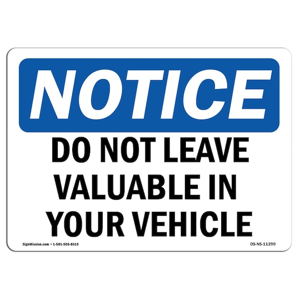 OSHA Notice Sign, 7" Height, Aluminum, Do Not Leave Valuables In Your Vehicle Sign, Landscape